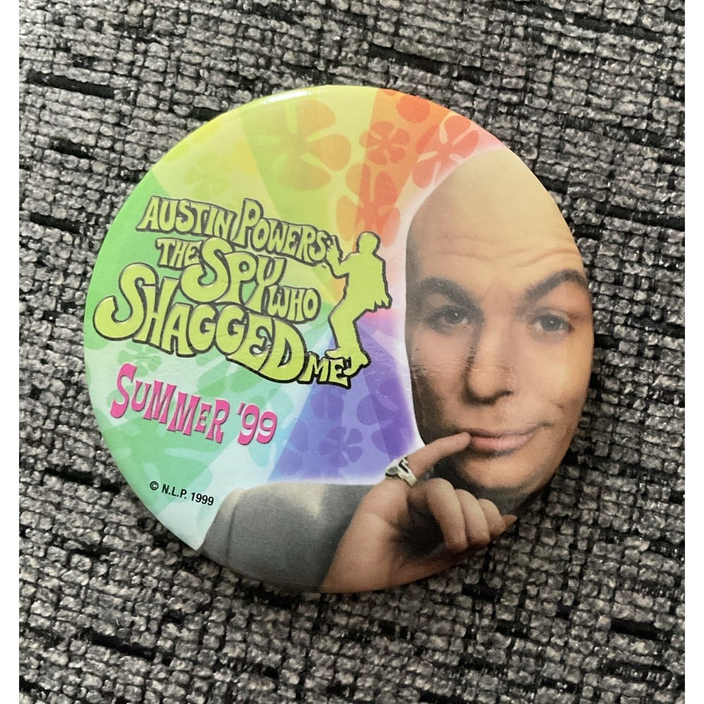 Austin Powers The Spy Who Shagged Me (1999) Theater Movie Promo Button Pin Back